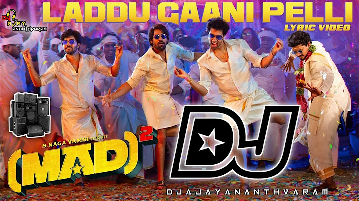 Laddu Gaani Pelli Dj Song | Mad 2 Movie Dj Songs | Telugu Dj Songs | Roadshow Mix Dj Songs