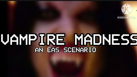 EAS Scenario - Vampire Madness (FALL BRAWL ENTRY)
