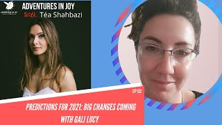 2021 Predictions with Gali Lucy. Big changes coming.