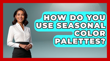 How Do You Use Seasonal Color Palettes? - Graphic Design Nerd
