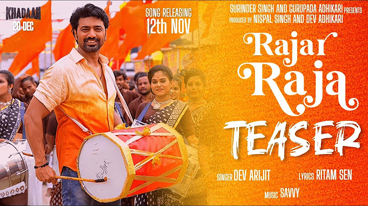 Rajar Raja | Song Teaser | Dev | Dev Arijit | Savvy | Ritam Sen | Soojit Dutta | Khadaan |