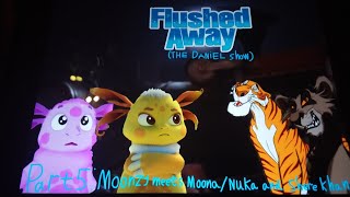 Flushed away ( The Daniel Show ) Part 5 - Moonzy meets Moona / Nuka & Shere khan