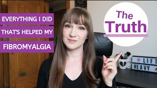 What I did that's HELPED my Fibromyalgia symptoms | Reflecting back on my Fibromyalgia story