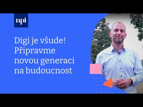 Digi je všude! Připravme novou generaci na budoucnost