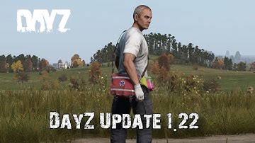 Everything New In DayZ Update 1.22!! (Experimental)