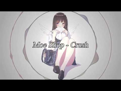 Moe Shop - Crush
