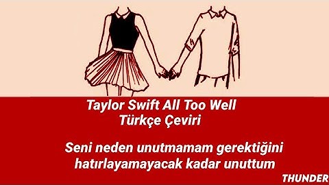 Taylor Swift - All Too Well (10 Minute Version) (Türkçe Çeviri)