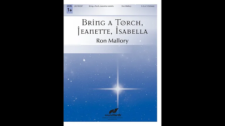 Bring a Torch, Jeanette, Isabella - Ron Mallory