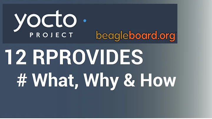 Yocto Tutorial - 12 Demystifying RPROVIDES | With Easy to Understand Examples