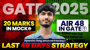 Last 40 Days Strategy for GATE 2025 By AIR 48🔥 || GATE 2025 Strategy #gate2025 #gate #gatecse #iit