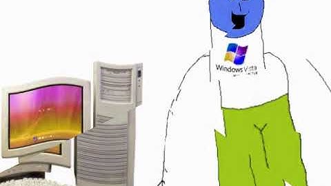I Broke Boy Hates Microsoft Windows Vista Beta Effects DERP WHAT THE FLIP Csupo Effects Part 2