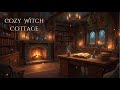 Cozy Witch Cottage | Hearth Ambience & Soft Magical Music (Cosy Study & Reading Vibes)