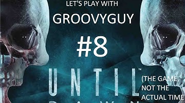 UNTIL DAWN PART 8 - WOLFIE AND THE BOOMSTICK!!!