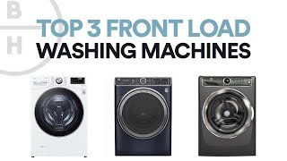 Top 3 Front Load Washers for 2022