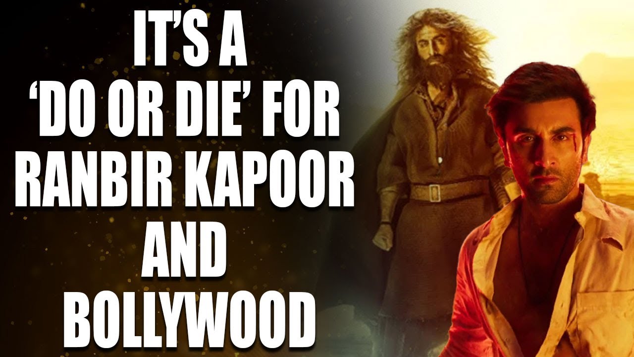 Shamshera Brahmastra The Career Of Ranbir Kapoor And Bollywood Hang 