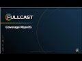 Part 4-Fullcast Coverage Report: Complete Tutorial Guide