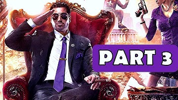 Saints Row IV Re-Elected - 100% Walkthrough No Commentary - Part 3 [PS4 PRO]