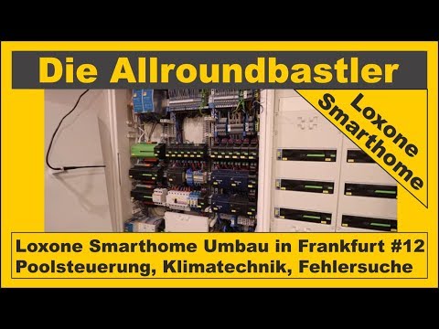 loxone-smarthome-in-frankfurt-#12---poolsteuerung,-klimatechnik-und-fehlersuche