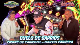 Duelo De Barrios 2026 - SONIDO SONORAMICO - LA CHANGA - FASCINACION - CARNAVAL MARTIN CARRERA