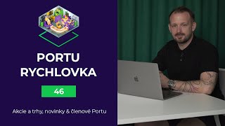 Portu Rychlovka - Díl 46 | Akcie a trhy, nový sazebník, členové Portu