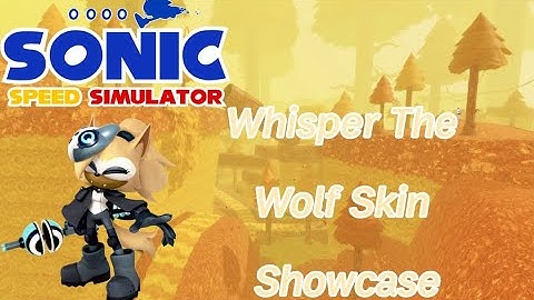 Whisper The Wolf Skin Showcase || Sonic Speed Simulator
