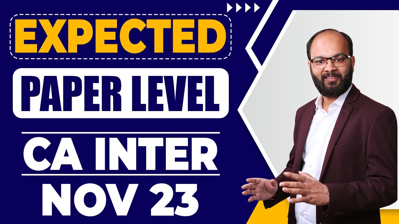 Expected Paper Level CA Inter Sep 24 | How to Prepare CA Inter Sep 2024 ...