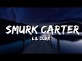 Lil Durk - Smurk Carter (Lyrics) | Lyrics  (Official)