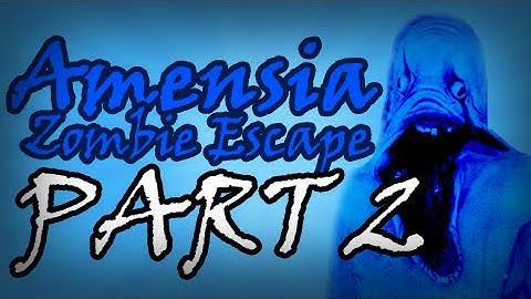 Horror Games - Amnesia the Dark Descent gameplay - Amnesia Custom Story - Zombie Escape Part 2 "CLOSET MONSTER"