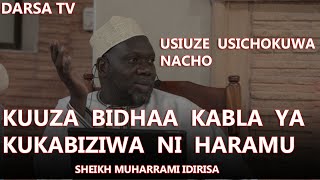 Usiuze Usichokuwa Nacho / Kuuza Bidhaa Kabla Ya Kukabiziwa Ni Haramu / Sheikh Muharrami Idirisa