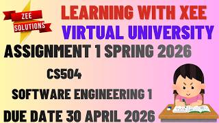 CS504  Software Engineering 1 Assignment 1 Spring 2026 Virtual University of Pakistan