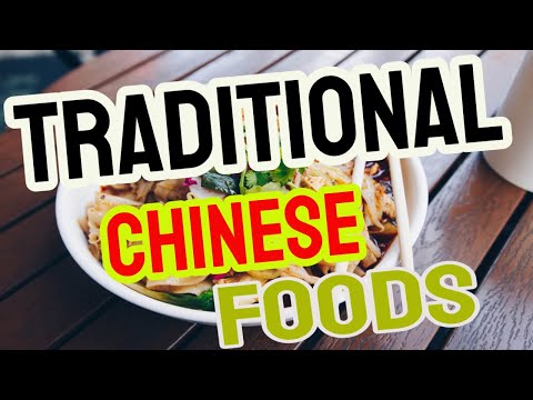 Traditional Chinese Foods