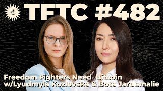 Lyudmyla Kozlovska & Bota Jardemalie | Freedom Fighters Need Bitcoin
