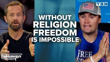 Charlie Kirk: There Is NO Freedom Without RELIGIOUS Freedom | Kirk Cameron on TBN