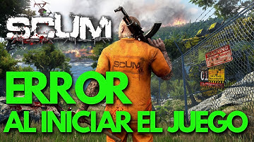 Scum: Game Launch Error | Won