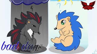 Bad Days (Sonic Comic Dub)