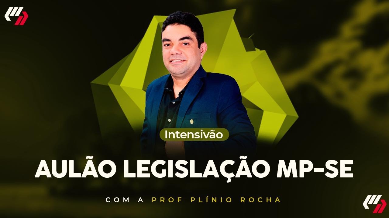 AULÃO LEGISLAÇÃO MP-SE