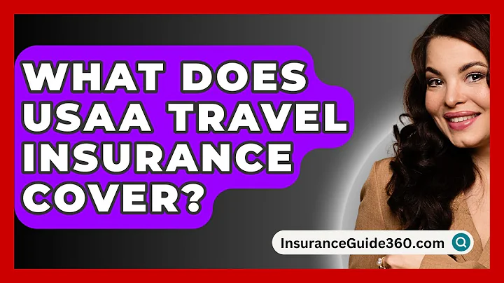 What Does USAA Travel Insurance Cover? -  InsuranceGuide360.com