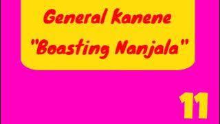 General Kanene - Boasting Nanjala