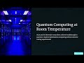 “Quantum Computing at Room Temperature – A Game-Changing Breakthrough”