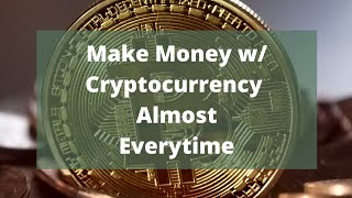 How To Make Money With Cryptocurrency Easily