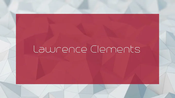 Lawrence Clements - appearance