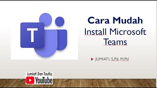 Cara Mudah Install Microsoft Teams