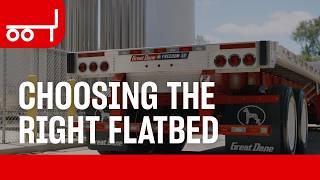 Choosing the Right Flatbed For Your Fleet