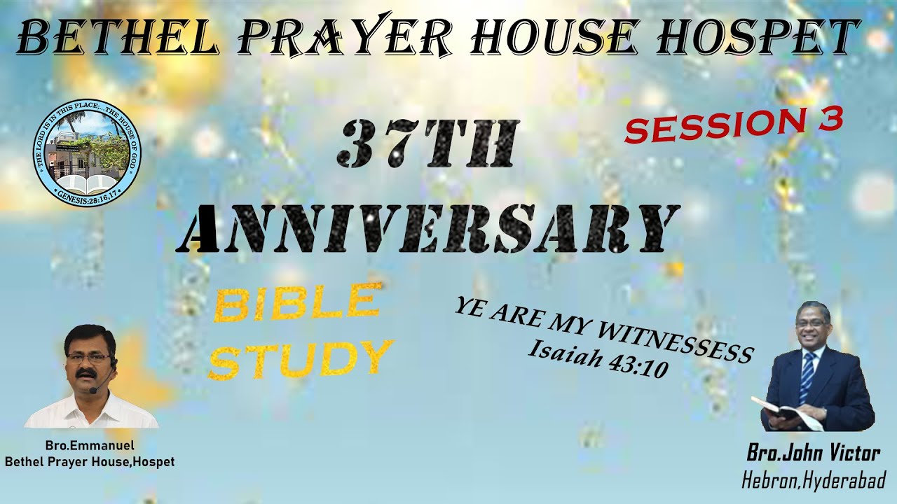 Special Meetings37th AnniversaryBible StudySession3Bethel