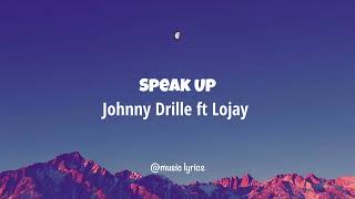 Johnny Drille - Speak ft Up Lojay