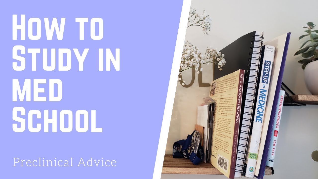 How to Study in Medical School | Tips for Preclinical Year(s) - YouTube