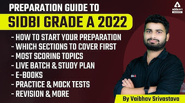 Preparation Guide To SIDBI Grade A 2022- How To Start your Preparation | VAIBHAV SRIVASTAVA
