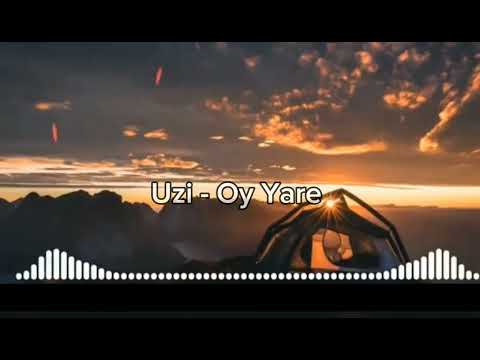 Uzi - Oy Yare