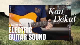 Download Lagu Kau Dekat Tutorial (Sound Electric Guitar) - JPCC Worship MP3