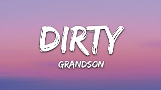 Video thumbnail of "grandson - Dirty (Lyrics)"